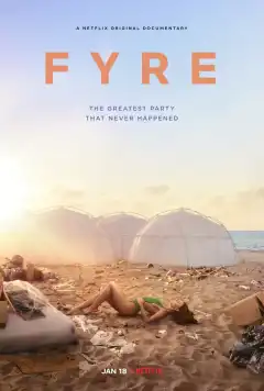 FYRE: Величайшая вечеринка, которая не состоялась (2019) - Постер 1