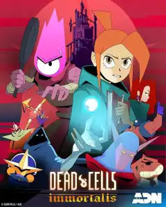 Dead cells: Неугасаемый (2024) - Постер 1
