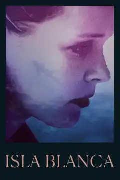 Исла Бланка (2017) - Постер 1